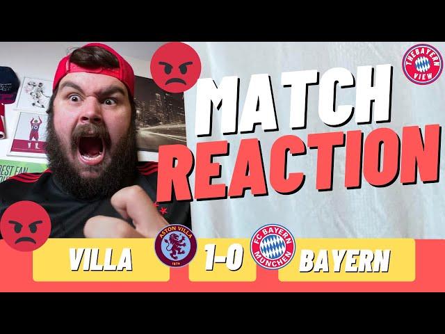 “Vincent Kompany disasterclass!!”- Aston Villa 1-0 Bayern Munich - Match Reaction (RANT)