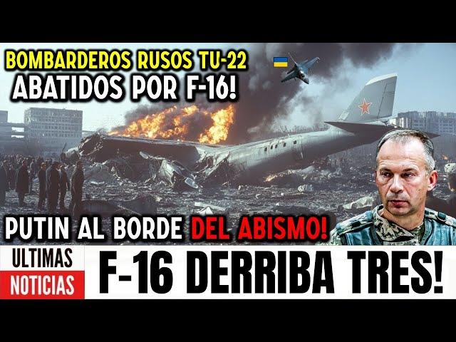 Putin pierde el control! Escuadrón ucraniano de F-16 derriba TRES bombarderos TU-22 rusos en Kursk!