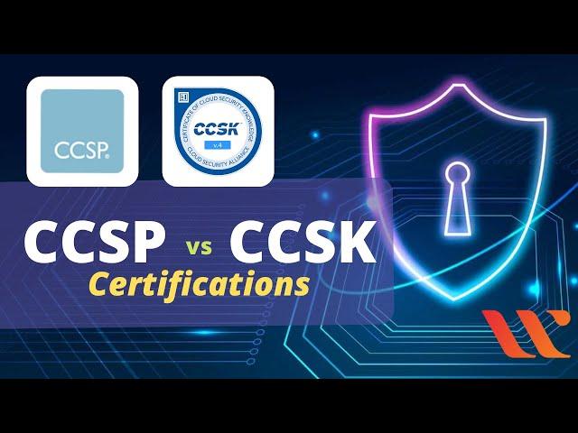 CCSK vs CCSP certification - Cloud security Certification List - Which is best?