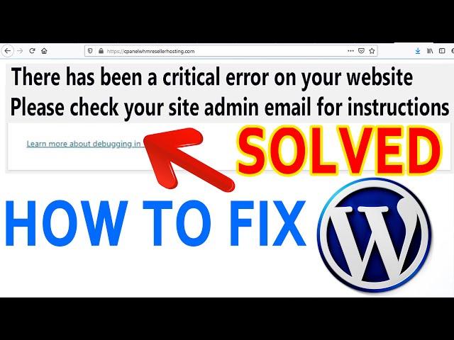 How to Fix WordPress error "There has been a critical error on your website"?