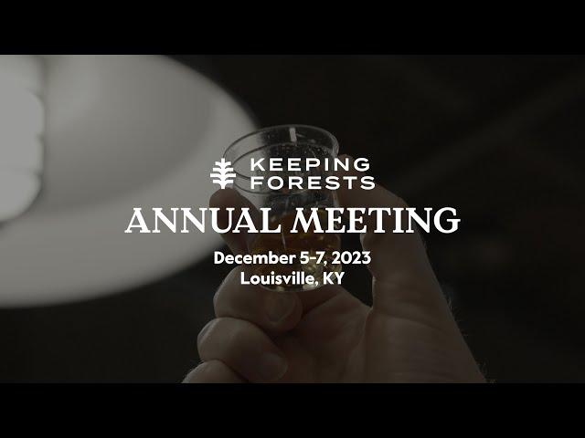 Keeping Forests 2023 Annual Meeting Recap