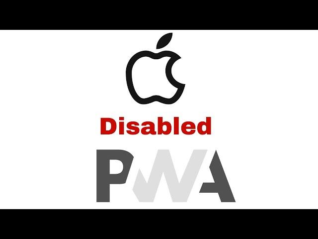 Why Apple disabled PWAs