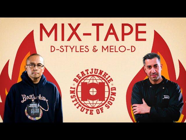 MIX-TAPE by Dj D-Styles & DJ Melo-D (Beatjunkies)