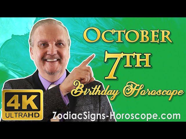 October 7 Zodiac Horoscope and Birthday Personality | October 7th Birthday Personality Analysis