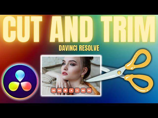 HOW TO CUT VIDEO CLIPS IN DAVINCI RESOLVE