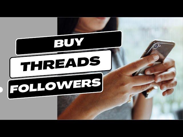 How to Skyrocket Your Threads Followers in Just Days!