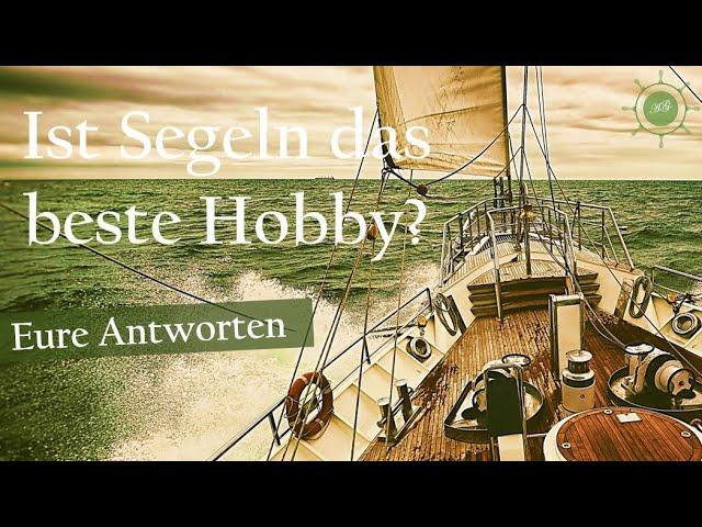 Ist Segelsport das beste Hobby? - Die Umfrage von SegelnAG