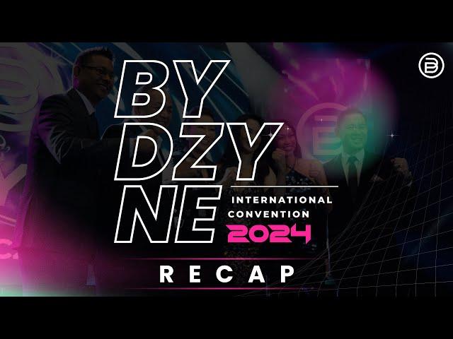 Relive the Epic Moments of ByDzyne International Convention 2024!