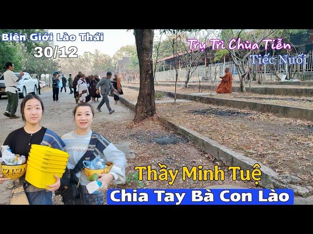 Trụ Trì Chùa Lào Có Hành Động Ai Xem Cũng Nghẹn Lòng Chia Tay Thầy Minh Tuệ Và Tăng Đoàn