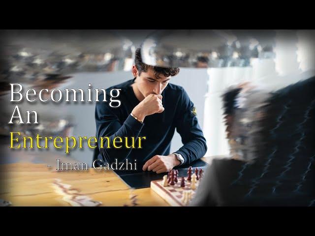 BECOMING AN ENTREPRENEUR - IMAN GADZHI (MOTIVATIONAL SPEECH)