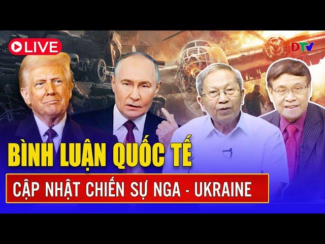 [Trực tiếp] Bình luận quốc tế - Mới nhất về chiến sự Nga - Ukraine tối 3/3 | Điện Biên TV