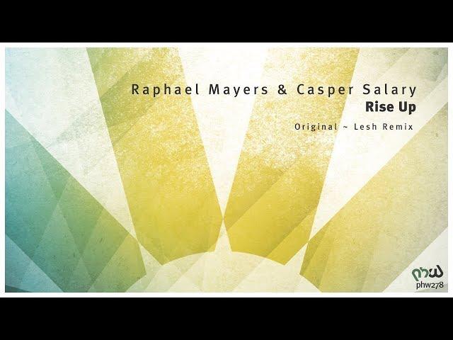 Raphael Mayers & Casper Salary - Rise Up (Original Mix) [PHW278]