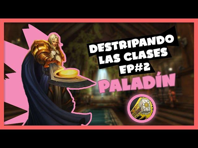 ️️ Conoce al PALADÍN en World of Warcraft Dragonflight 