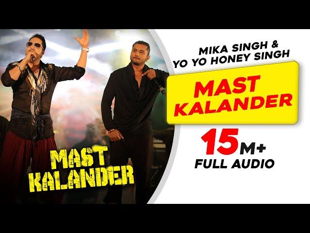 Mast Kalander | Full Audio | Mika Singh | Yo Yo Honey Singh | Latest Punjabi Song 2020