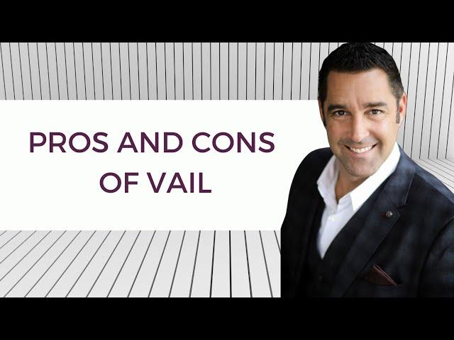 Moving to Vail, CO Pros & Cons