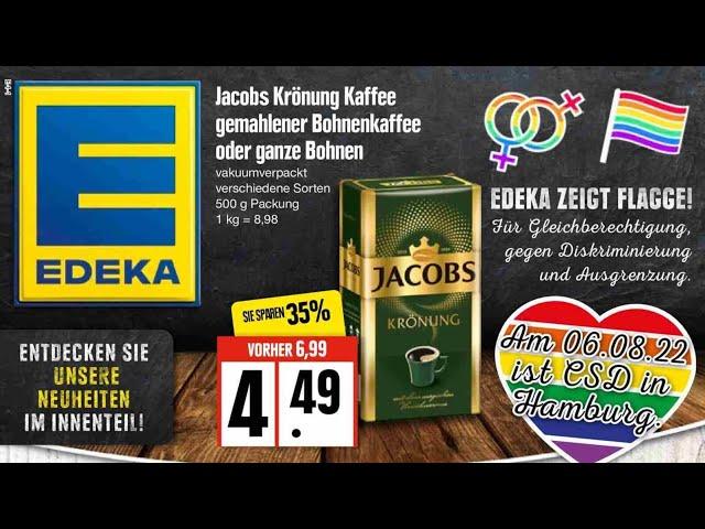  Edeka Katalog Prospekt 1. bis 6. August 2022 - Neuigkeiten, Angebote Deutschland 