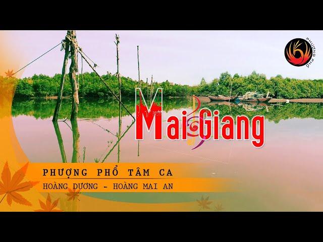 MAI GIANG [MV]  Đức Thiện | Phượng Phổ Tâm Ca (Official)