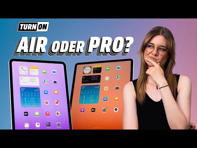 iPad Pro 2024 und iPad Air 2024: Wer braucht eigentlich was?