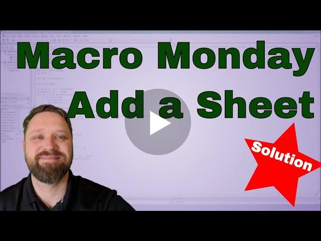 EverydayVBA Challenge Solution: Add A Sheet