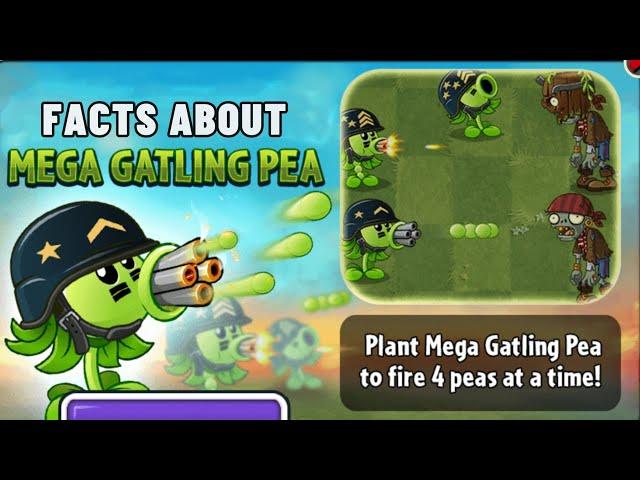 facts about mega gatling pea (pvz2)