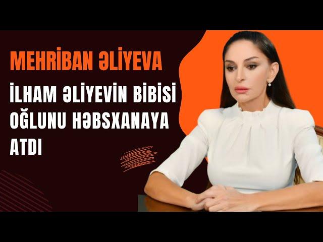 İlham Əliyevin bibisi oğlunu  da Kürdəxanıya soxdular! İşin içində pul söhbəti var!