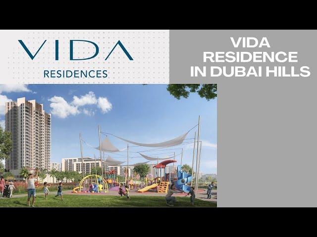 VIDA RESIDENCE Coming To Dubai Hills | Emaar Developments | Dubai Real Estate | Living In Dubai