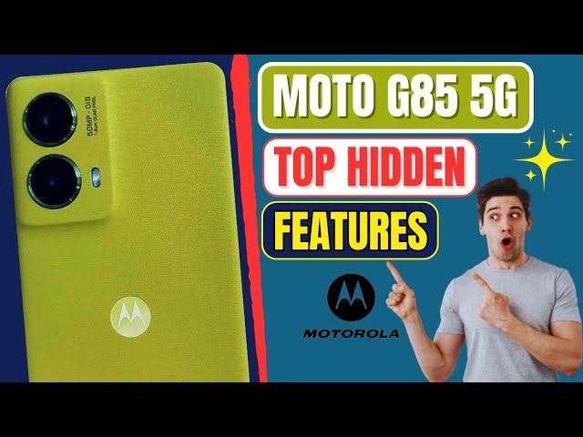 Motorola Moto G85 5G Tips and Tricks: Top Hidden Features in Motorola