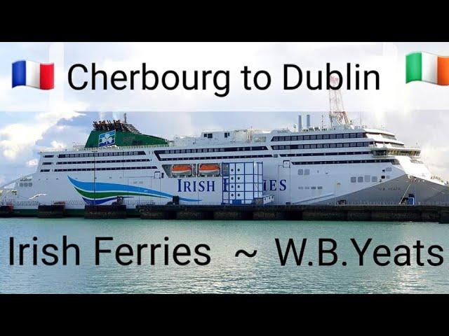 Irish Ferries | Cherbourg to Dublin 