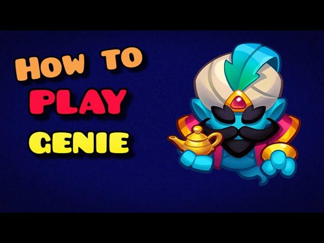 How to Play Genie Guide For Beginners Rush Royale