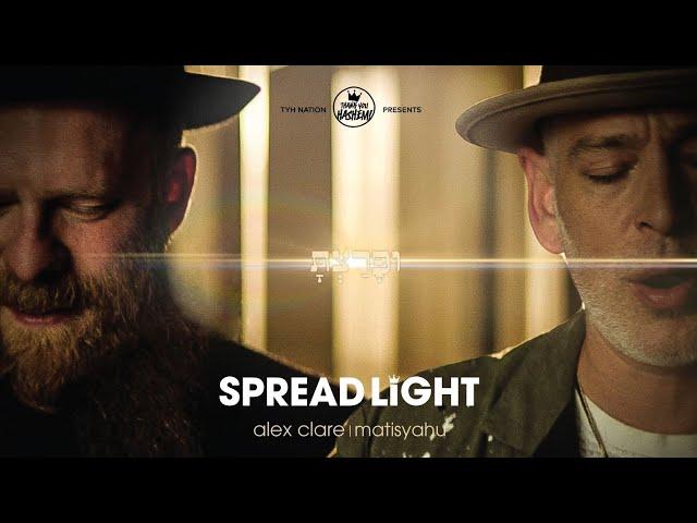 Spread Light | Alex Clare | Matisyahu | TYH Nation (Rebuild Again 9)