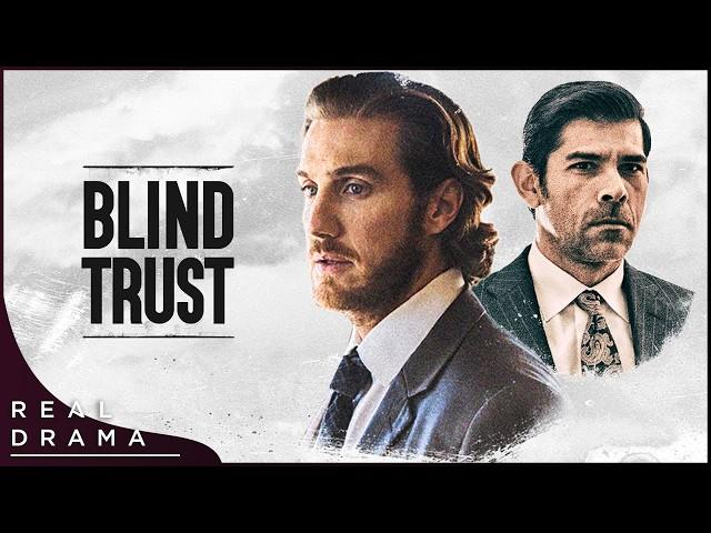 Blind Trust (2022) | Crime Thriller Movie | Real Drama