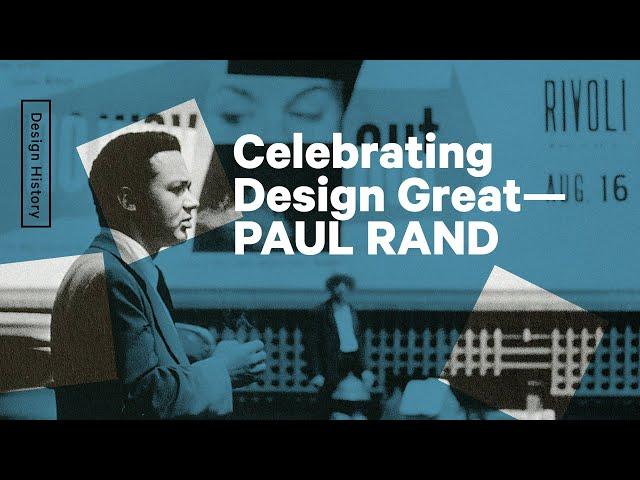 Celebrating The Life Of The Greatest Graphic Designer-Paul Rand