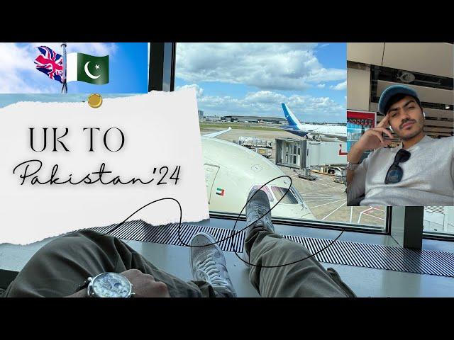 UK  to Pakistan  2024 | TRAVEL VLOG | EID UL ADHA