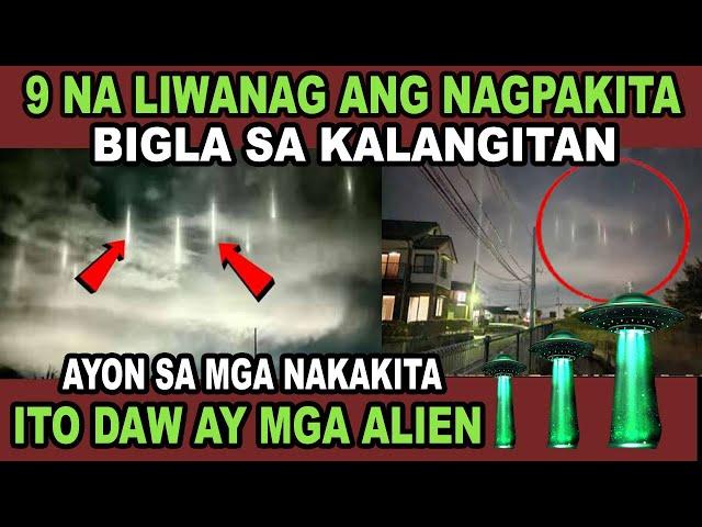 9 NA LIWANAG nagpakita BIGLA sa ULAP hinhinalang mga ALIEN ito