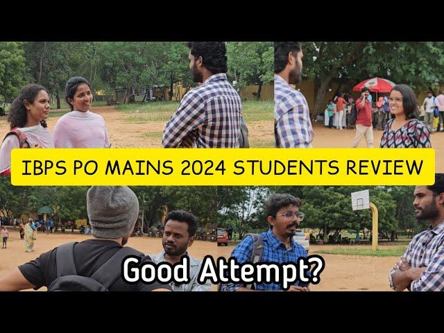 IBPS PO MAINS 2024 | Students Review From Exam Center | What Is Good Attempt? | Overall Analysis