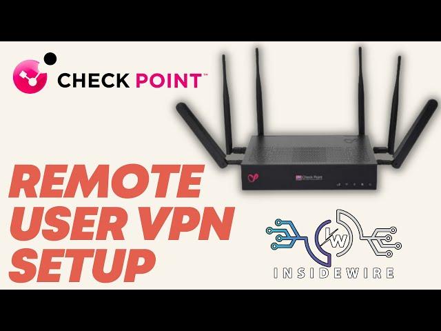 Check Point Remote Access VPN Setup and Config