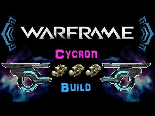 [U20.3] Warframe - Cycron Build [3 Forma] | N00blShowtek