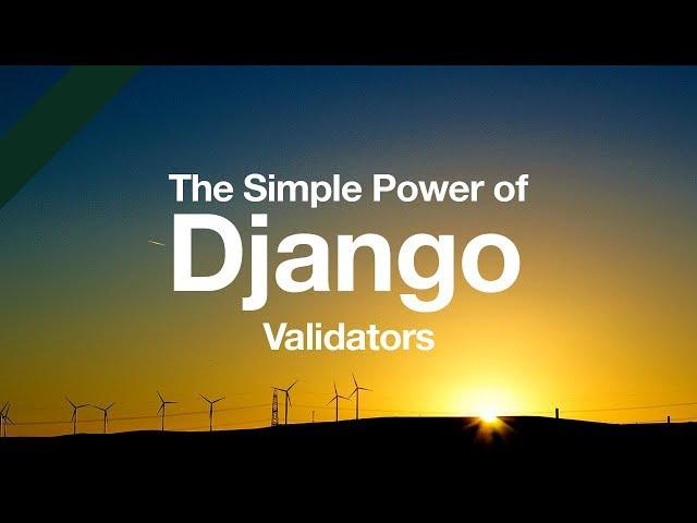 Simple Power of Django Validators // Python Django Tutorial // Form Validation // Model Validation