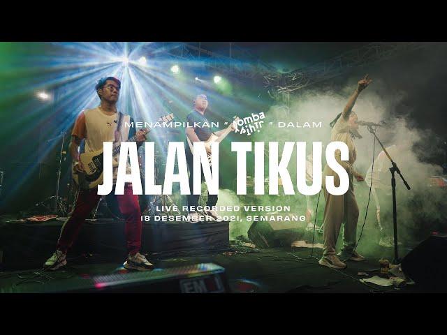 @LombaSihir  - Jalan Tikus (Live Recorded Version at Semarang - 2021)