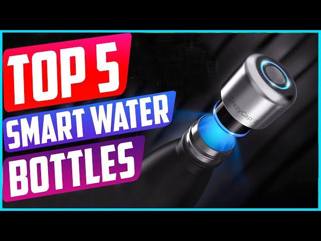 Top 5 Best Smart Water Bottles in 2021 Reviews