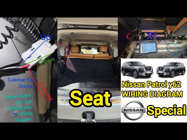 Nissan Patrol y62  2016 Third Folding Seat Not Working Motor Seat Button Wiring Diagram