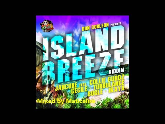 Island Breeze Riddim Mix {Don Corleon} [Reggae] @Maticalise