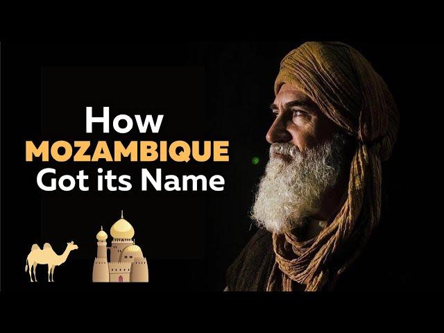 How Mozambique Got its Name after a Muslim Trader