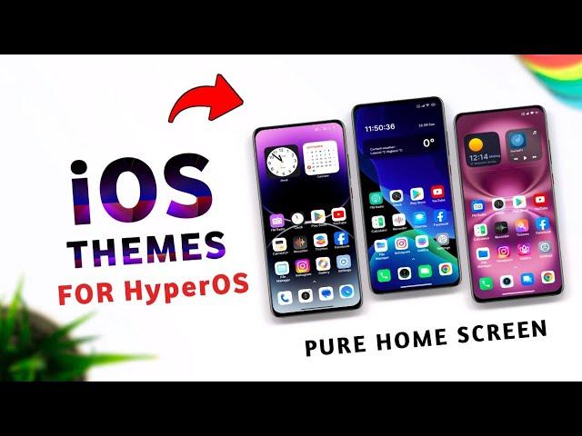  3 Best NEW iOS Themes for HyperOS | iOS Themes | ios theme for miui