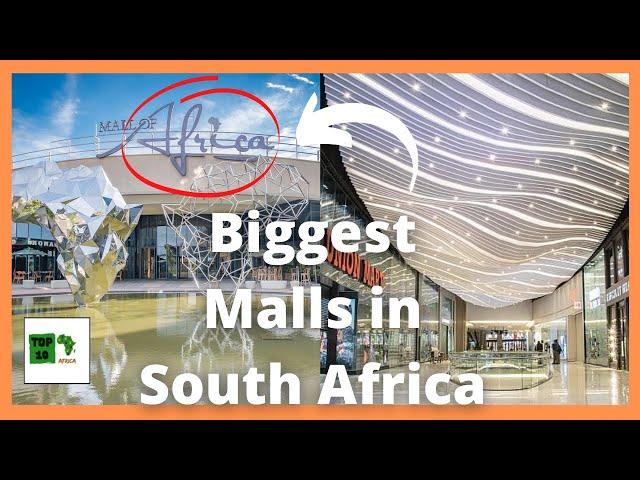 Top 10 Biggest Malls In South Africa 2021