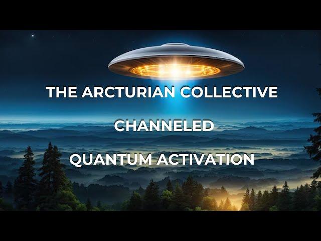 Take a Quantum Jump with Your Arcturian and Galactic Soul Family