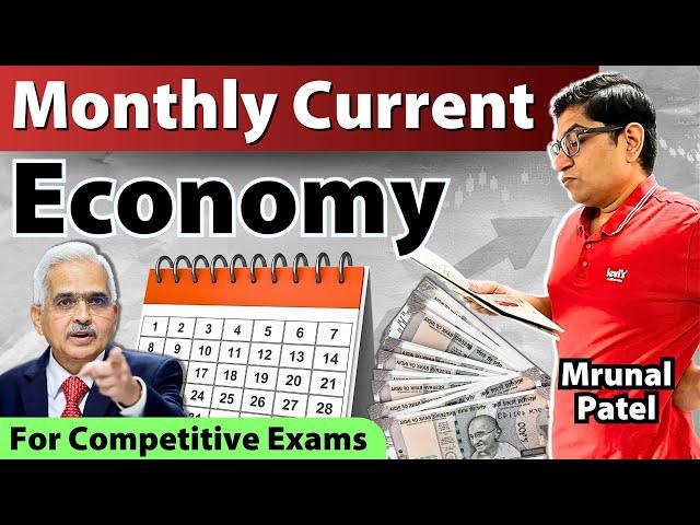 Monthly Current Affairs - Economy by Mrunal Patel for UPSC & all other competitive exams in India