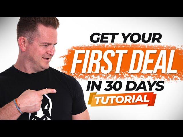 How To Get YOUR First Real Estate Wholesale DEAL in 30 DAYS | Tutorial