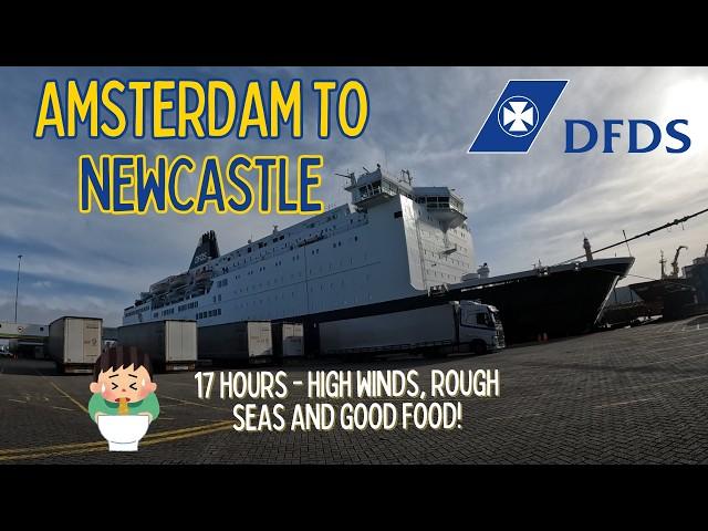 High winds and rough seas - DFDS Seaways Amsterdam to Newcastle