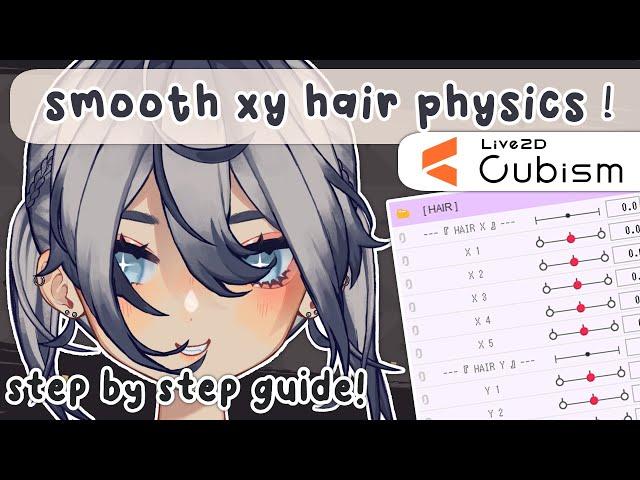 【 smooth hair physics for x&y ! 】live2d step-by-step guide